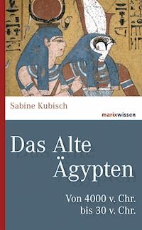 Das Alte Ägypten - Sabine Kubisch - ebook