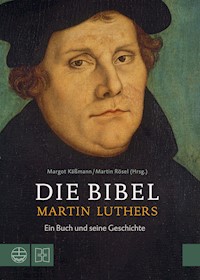 Die Bibel Martin Luthers -  - ebook