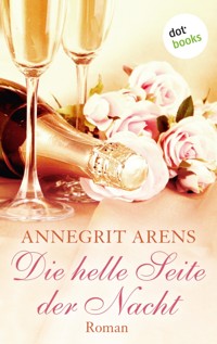 Die helle Seite der Nacht - Annegrit Arens - ebook