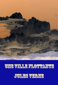 Une Ville Flottante - Jules Verne - ebook