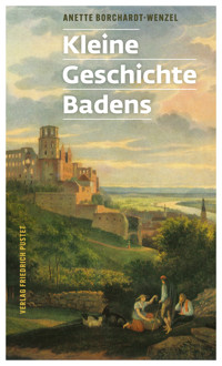 Kleine Geschichte Badens - Annette Borchardt-Wenzel - ebook