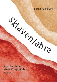 Sklavenjahre - Cora Andrash - ebook