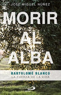 Morir al alba - José Miguel Núñez Moreno - ebook