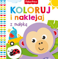 Fisher Price Koloruj i naklejaj z małpką - zbiorowa praca - książka