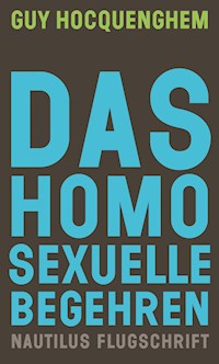 Das homosexuelle Begehren - Hocquenghem Guy - ebook