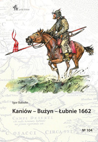 Kaniów Bużyn Łubnie 1662 - Babulin Igor - książka