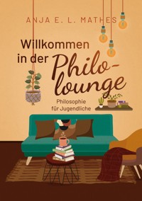 Willkommen in der Philolounge - Anja E. L. Mathes - ebook