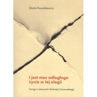 I jest moc odległego życia w tej elegii - M. Koronkiewicz - książka