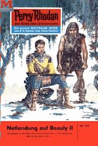 Perry Rhodan 179: Notlandung auf Beauly II - K.H. Scheer - ebook