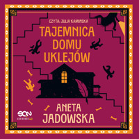 Tajemnica domu Uklejów - Aneta Jadowska - ebook + audiobook + książka