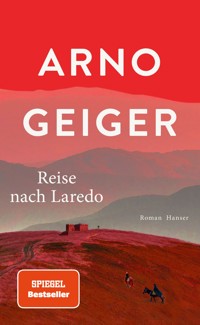 Reise nach Laredo - Arno Geiger - ebook