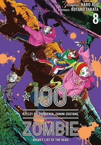 100 rzeczy do zrobienia, zanim zostanę zombie #8 - Haro Asou, Koutarou Takat - książka