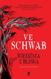 Wiedźma z Bliska - V.E. Schwab - książka