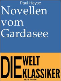 Novellen vom Gardasee - Paul Heyse - ebook