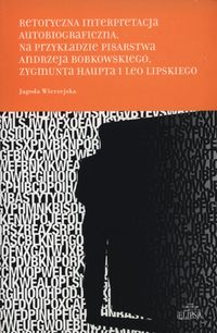 Retorycza interpretacja autobiograficzna. Na p - Wierzejska Jagoda - książka
