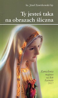 Ty jesteś taka na obrazach śliczna - Zawitkowski Józef - książka