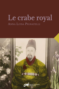 Le crabe royal - Anna Luisa Pignatelli - ebook