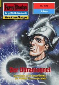 Perry Rhodan 2173: Der Ultramagnet -  Uwe Anton - ebook