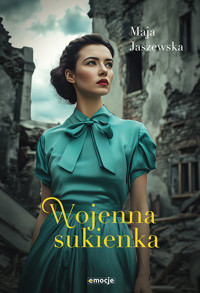 Wojenna sukienka - Maja Jaszewska - ebook + audiobook + książka