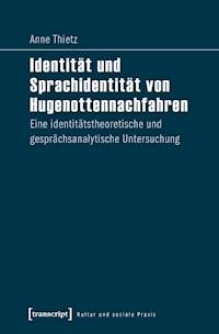 Identität und Sprachidentität von Hugenottennachfahren - Anne Thietz - ebook