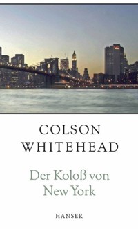 Der Koloß von New York - Colson Whitehead - ebook