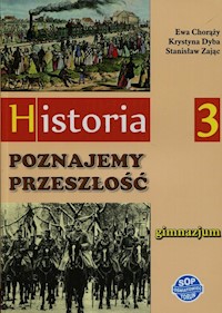 Historia Poznajemy przeszłość 3 Podręcznik - Chorąży Ewa, Dyba Krystyna, Zając Stanisław - książka