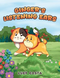Ginger�s Listening Ears - Lucy Costa - ebook