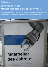 Einführung in die Mensch-Roboter-Kollaboration MRK - Guido Bruch - ebook