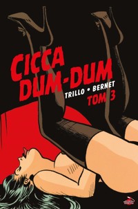 Cicca Dum-Dum Tom 3 - Trillo, Bernet - książka