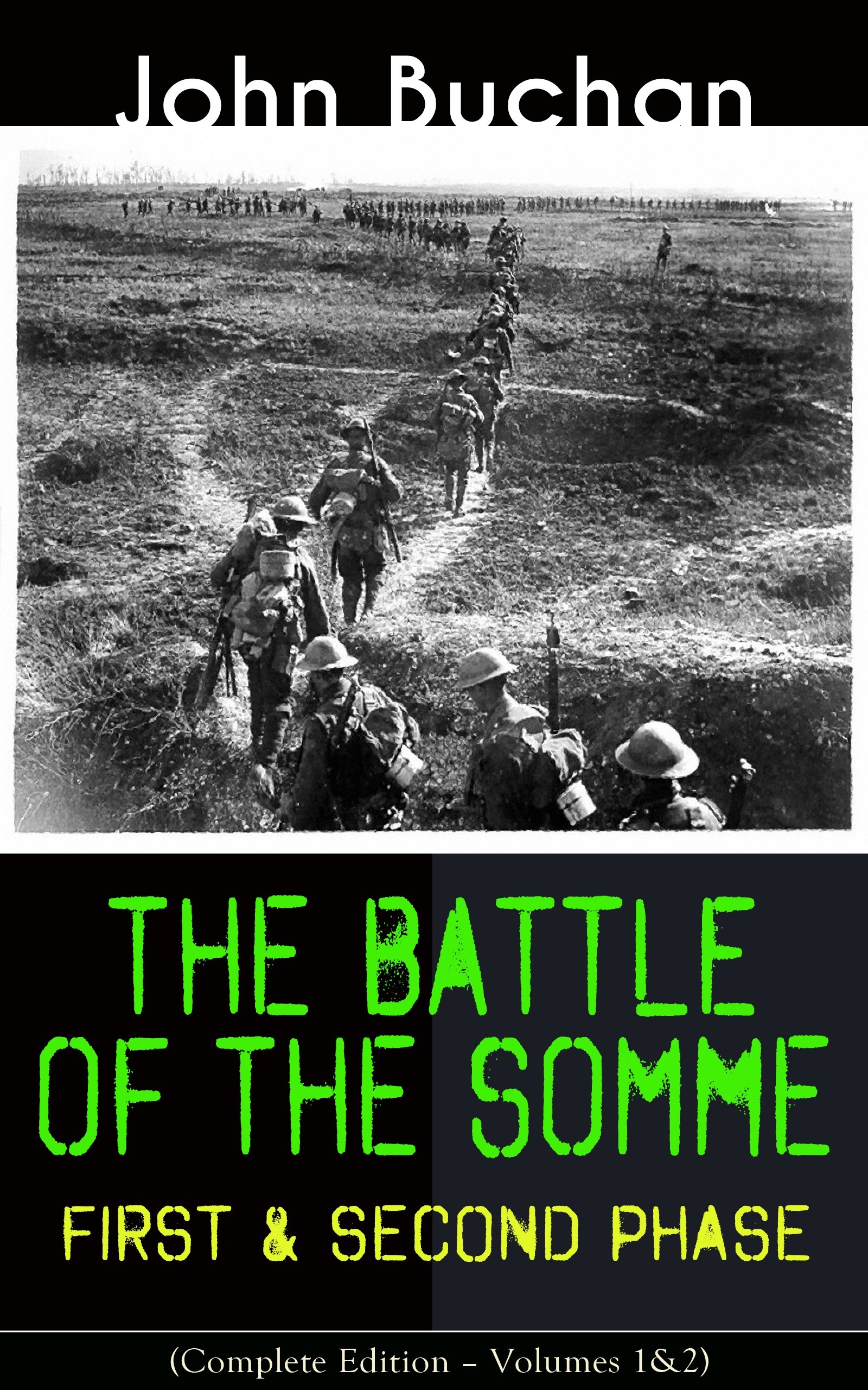 THE BATTLE OF THE SOMME – First & Second Phase (Complete Edition – Volumes 1&2)