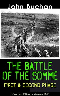 THE BATTLE OF THE SOMME – First & Second Phase (Complete Edition – Volumes 1&2) - John Buchan - ebook