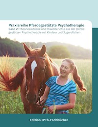 Praxisreihe Pferdegestützte Psychotherapie Band 2 - Annette Gomolla - ebook
