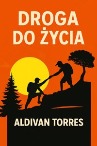 Droga do życia - Aldivan Teixeira Tôrres - ebook