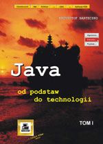 Java od podstaw do technologii Tom 1 - Krzysztof Barteczko - książka
