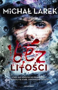 Bez litości - Michał Larek - audiobook + książka
