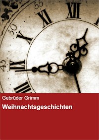Weihnachtsgeschichten - Gebrüder Grimm - ebook