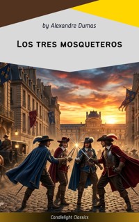 Los tres mosqueteros - Alexandre Dumas - ebook
