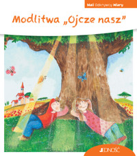 Modlitwa „Ojcze nasz”. Seria Mali Odkrywcy Wiary - Georg Schwikart - książka
