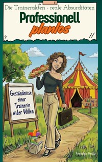 Professionell planlos - Anmeta Kelly - ebook