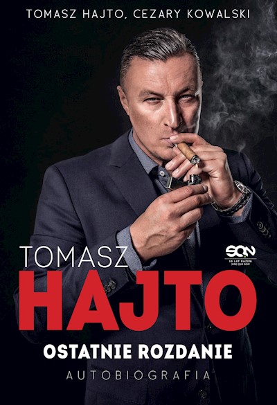 Okładka książki Tomasz Hajto. Ostatnie rozdanie. Autobiografia