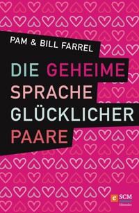 Die geheime Sprache glücklicher Paare - Bill Farrel - ebook