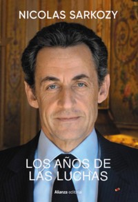 Los años de las luchas - Nicolas Sarkozy - ebook