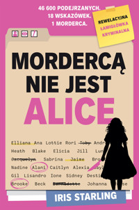 Mordercą nie jest Alice - Iris Starling - książka