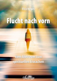 Flucht nach vorn - Elva Neges - ebook