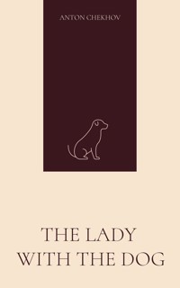 The Lady with the Dog - Anton Chekhov - ebook + audiobook