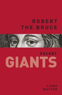 Robert the Bruce: pocket GIANTS - Fiona Watson - ebook