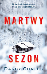 Martwy sezon - Darcy Coates - ebook + książka