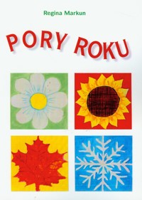 Pory roku - Markun Regina - książka