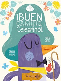 ¡Buen camino Celestino! - Gracia Iglesias - ebook