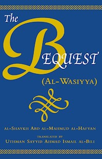 The Bequest - Abd Al-Mahmud Al-Hafyan - ebook